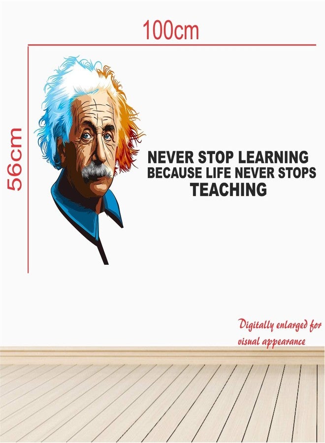Byte Shop 'Albert - Einstein -Never Stop Learning - Because - Life Never Stop - Teaching - Inspirational - Motivational - Quotes - Wall Sticker' - (Multi Colour, Vinyl - 100cm X 56 cm) - Image 3